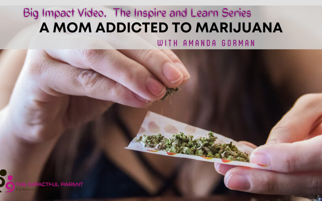 A Mom Addicted To Marijuana