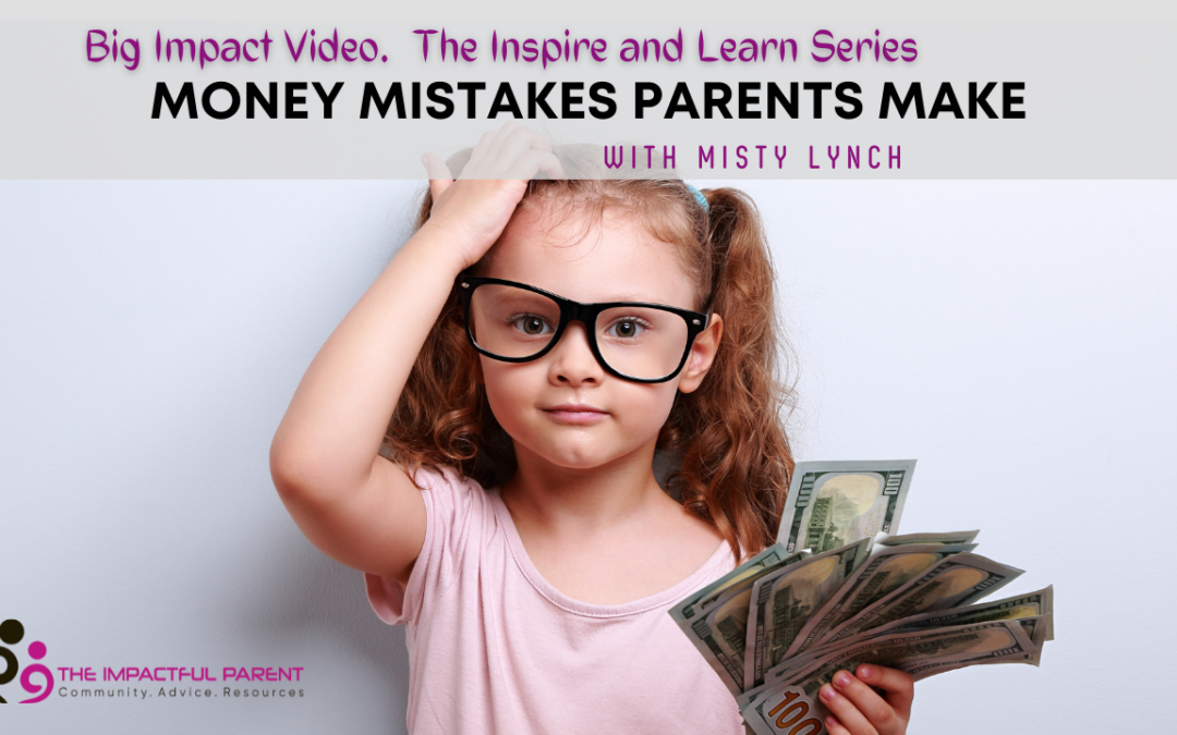 Money Mistakes Parents Make