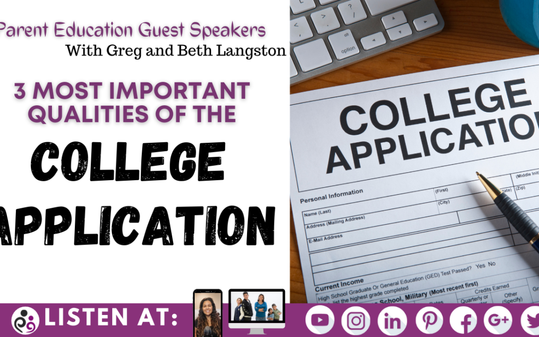 3 Most Important Qualities of the College Application