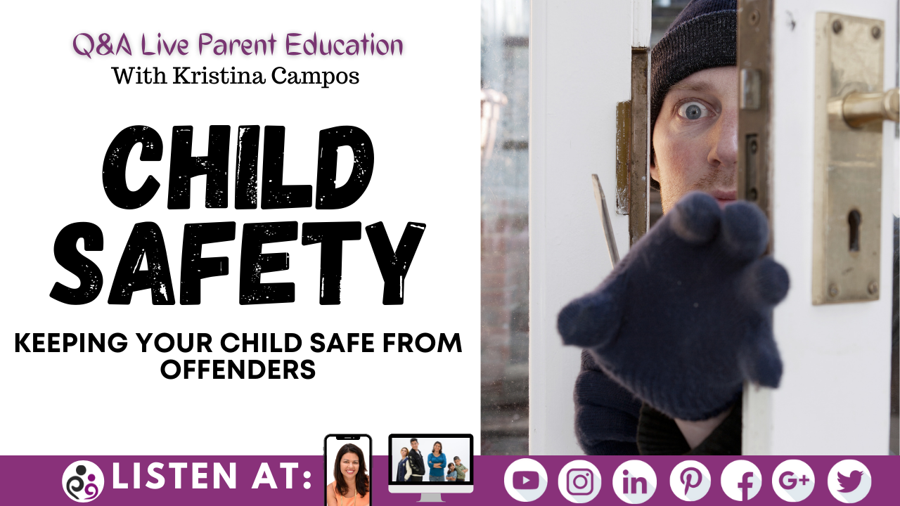 Keeping Kids Safe - The Impactful Parent Keeping Kids Safe