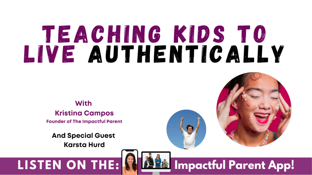 Teaching Kids To Live Authentically