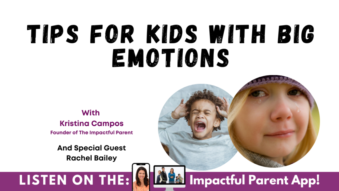 Tips For Kids With Big Emotions