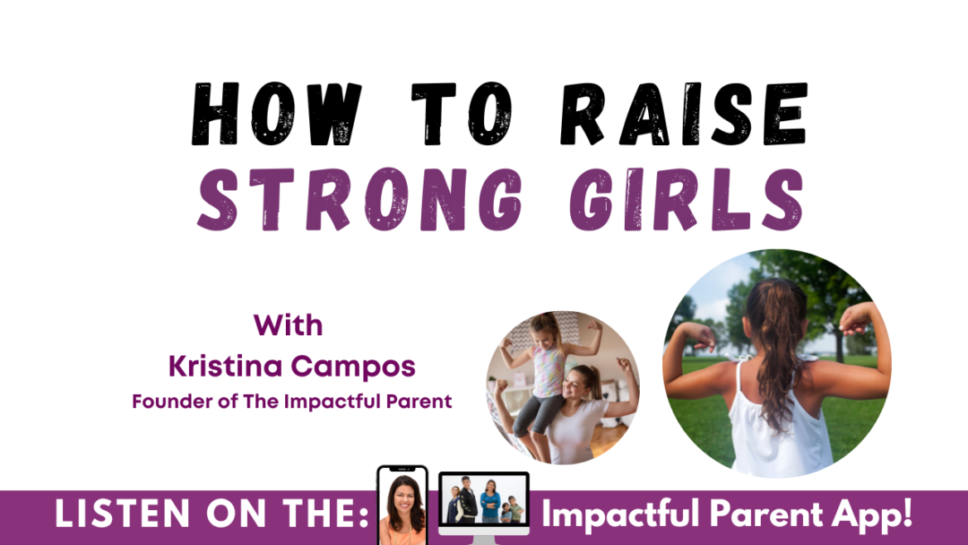 How To Raise Strong Girls
