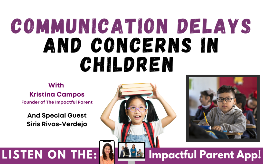 Communication Delays and Concerns In Children
