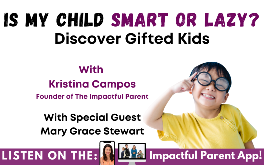 Is My Child Smart or Lazy? Discover Giftedness in Children