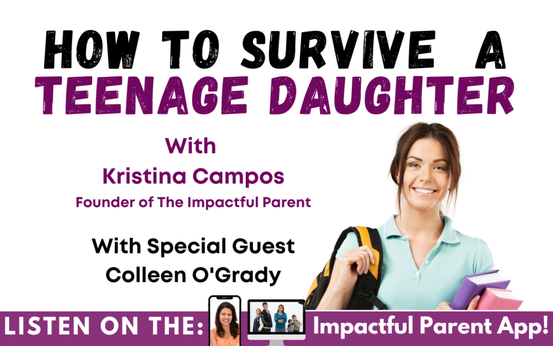 Tips For Surviving A Teenage Daughter