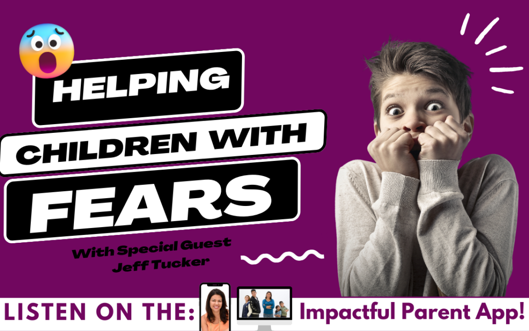 Helping Young Children With Fears