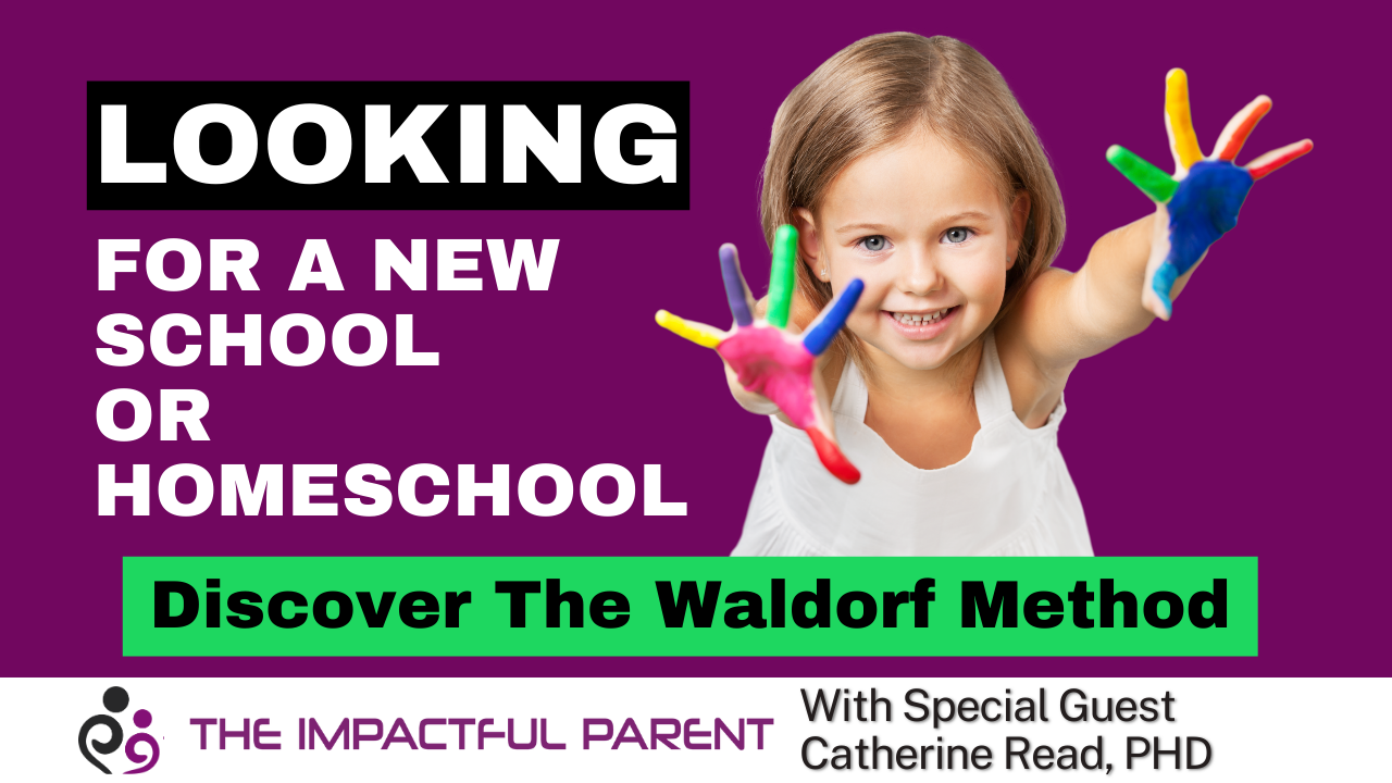 Looking For A New School? Discover The Waldorf Method - The Impactful ...