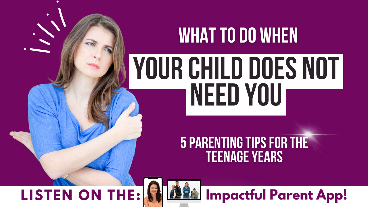 when-your-child-doesn-t-need-you-anymore-the-impactful-parent