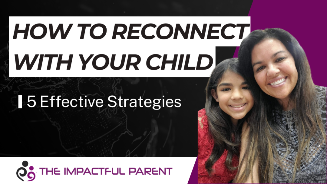 How to reconnect with your son/daughter/teenager