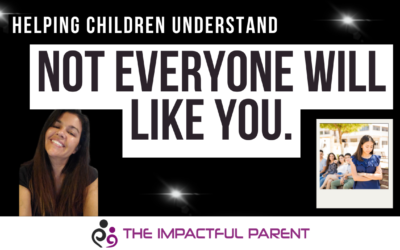 Parenting: Not Everyone Is Going To Like You