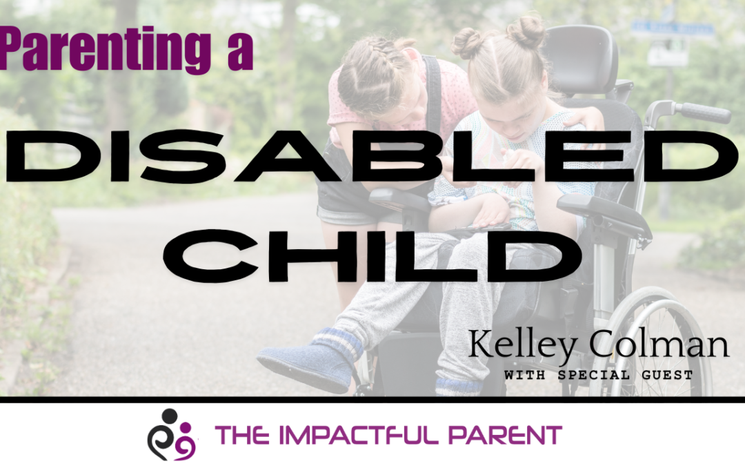 Parenting A Disabled Child