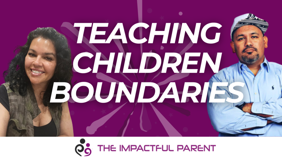 parenting: Teaching Children Boundaries