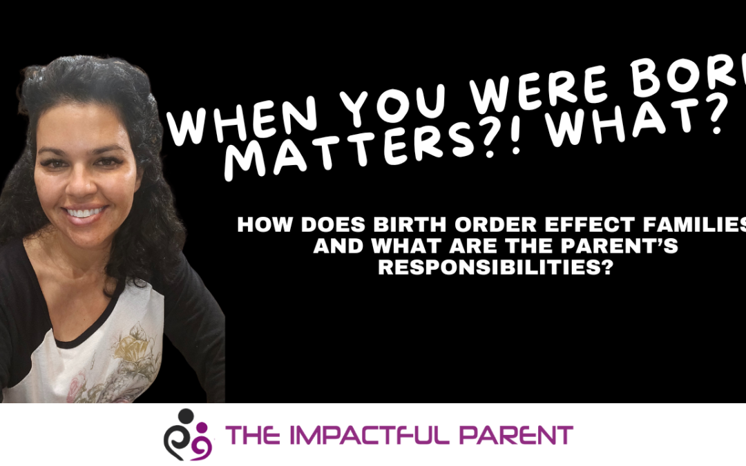 Parenting: How does birth order matter in your family?